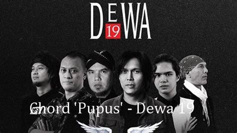 Chord Pupus - Dewa 19 - Kunci Gitar C - Tribunmanado.co.id