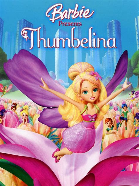 Barbie Presents: Thumbelina (2009) - Rotten Tomatoes