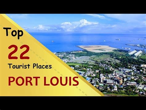 "PORT LOUIS" Top 22 Tourist Places - Secret World