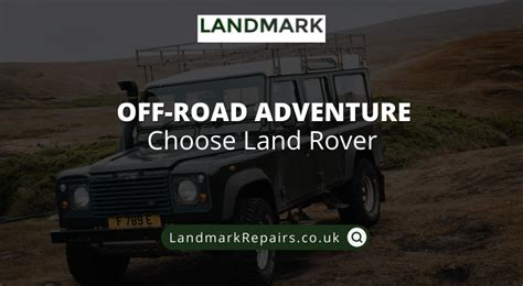 Adventure Travel: Why Choose Land Rover for Off-Roading?