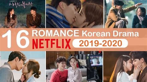 Top 16 Romantic Korean Dramas on NETFLIX 2019-2020 - YouTube