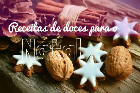 Receitas de doces de Natal - Receitas fáceis rápidas e saborosas