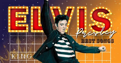 31 Best Elvis Presley Songs Of All Time - Music Grotto