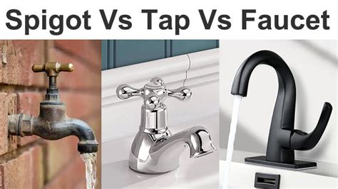 Spigot Vs Tap Vs Faucet: What Are The Differences