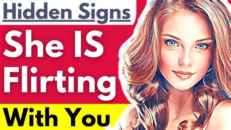 Never Ignore These 6 Hidden Signs She's Flirting with You - Subtle ...