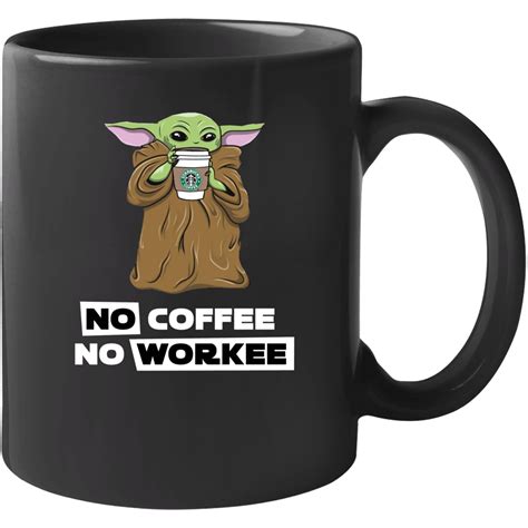 No Coffee No Workee Baby Yoda Funny The Mandalorian Tv Show Fan Meme Mug