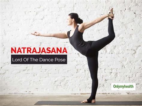 12+ Natarajasana Health Benefits | Yoga Poses