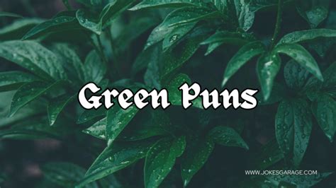 53 Green Puns Funny - Jokes Garage