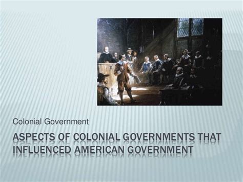 Chapter 4 colonial government