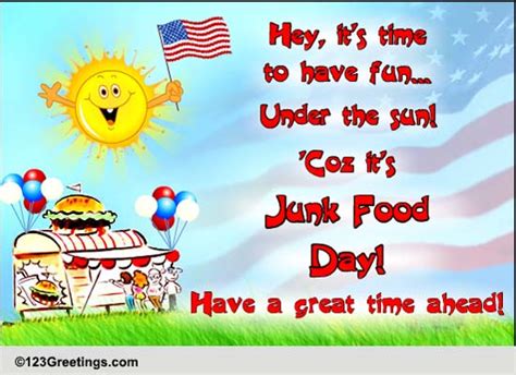 Fun Time! Free National Junk Food Day eCards, Greeting Cards | 123 Greetings