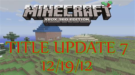 Minecraft Xbox Update 7 - YouTube