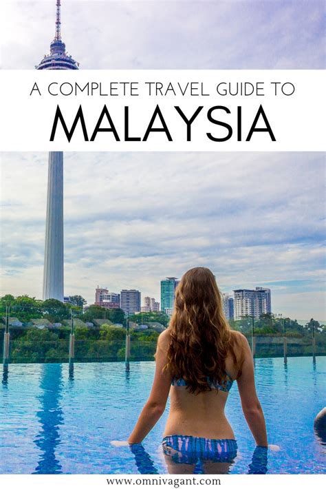 The Ultimate Malaysia Travel Guide - Omnivagant