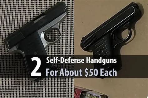 2 Self-Defense Handguns For About $50 Each