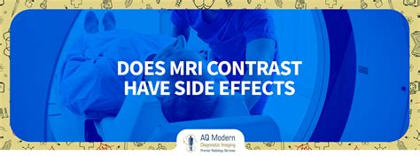 Does MRI Contrast Have Any Side Effects? - AQ Imaging Network