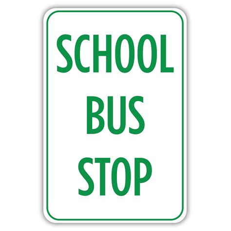 SCHOOL BUS STOP - American Sign Company