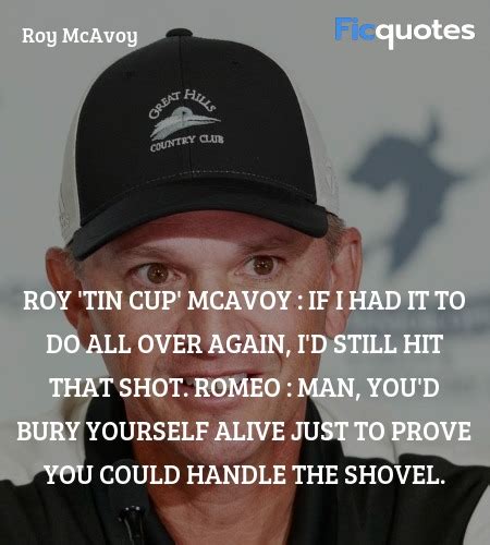 Tin Cup Quotes - Top Tin Cup Movie Quotes