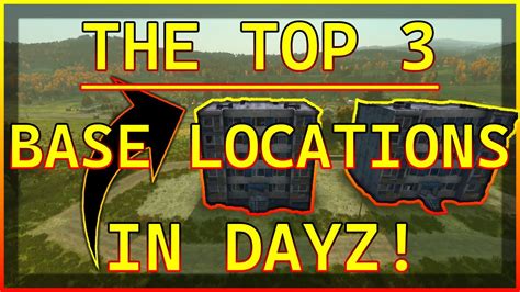 The Top 3 Base Locations In DayZ On Chernarus! - YouTube