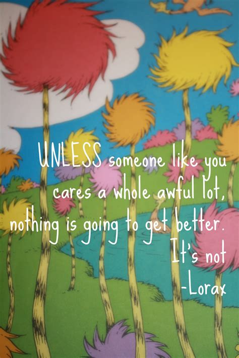 Lorax Dr Seuss Quotes. QuotesGram