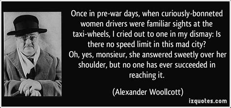 Alexander Woollcott Quotes. QuotesGram