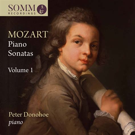 Wolfgang Amadeus Mozart Piano Sonatas Volume I | CD | Download | SOMM Recordings