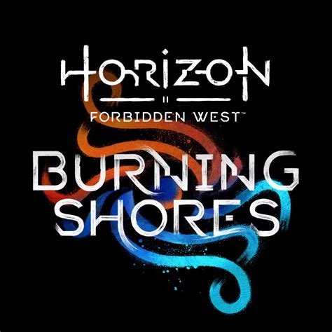 Horizon Forbidden West: Burning Shores | Horizon Wiki | Fandom