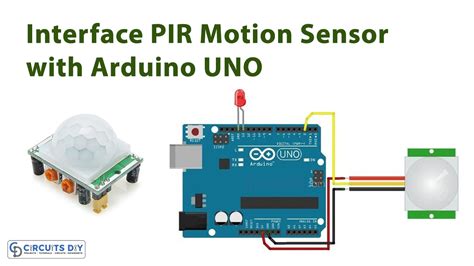 How to Interface PIR Motion Sensor with Arduino UNO