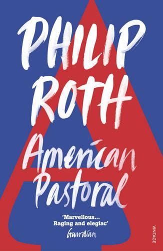 American Pastoral by Philip Roth | Waterstones