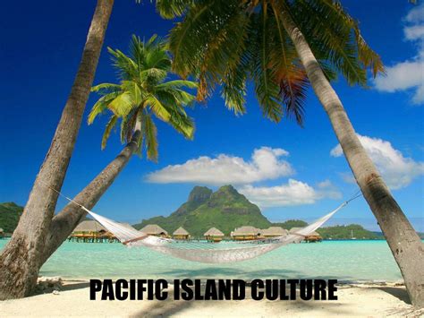 PPT - Pacific Island Culture PowerPoint Presentation, free download - ID:1477786