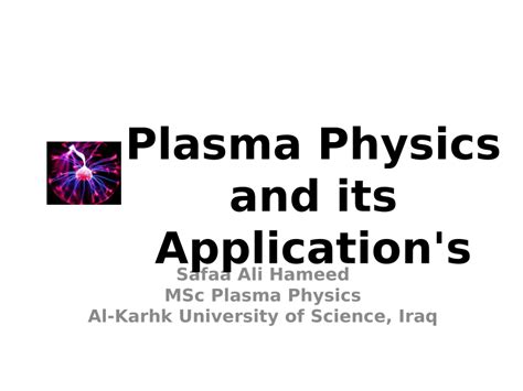 (PDF) Plasma Physics and its Applications