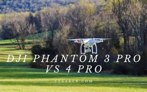 DJI Phantom 3 Pro Vs 4 Pro Vs Standard Which One Is Better 2022