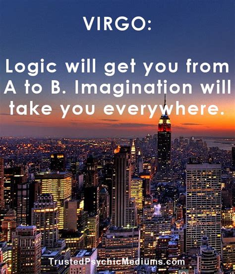 19 Virgo Quotes and Sayings that most Virgo signs will totally agree with.