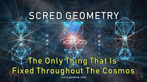 Sacred Geometry – The Only Thing That Is Fixed Throughout The Cosmos – GOSTICA