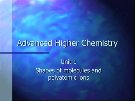 lesson 8 shapes of molecules and polyatomic ions