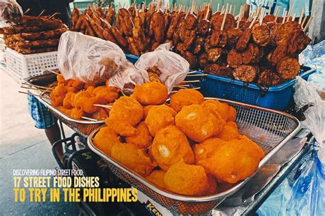 17 Popular Filipino Street Food Dishes to Try in the Philippines