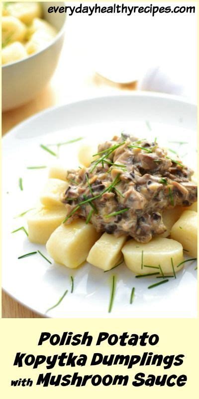 These hearty, delicious Potato Kopytka Dumplings with Mushroom Sauce make a simple and tast ...