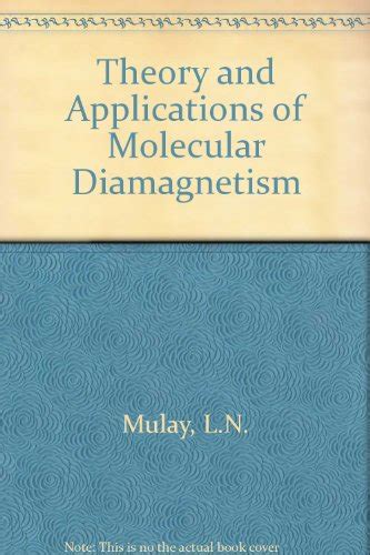 Theory and Applications of Molecular Diamagnetism: 9780471623588 - AbeBooks