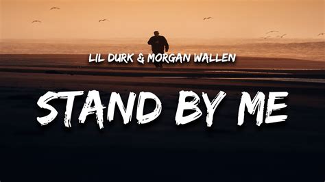 Lil Durk - Stand By Me (Lyrics) feat. Morgan Wallen - YouTube