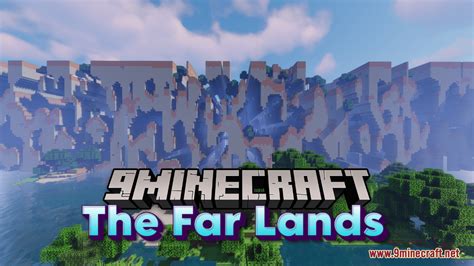 The Far Lands Map (1.21.4, 1.20.1) - Journey to the Edge of Minecraft - 9Minecraft.Net