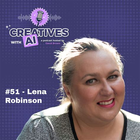 E51 - The Debate on AI-Generated Art: AI as a Tool vs. AI as Art with Lena Robinson – Creatives ...