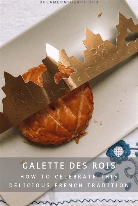 The Delicious Galette des Rois Celebration In France - Dreamer at Heart