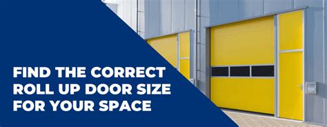 Find the Correct Roll Up Door Size for Your Space - ASAP Commercial Doors