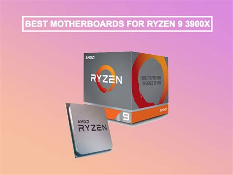 5 Best Motherboard for Ryzen 9 3900x in 2023 | Blogs Hour