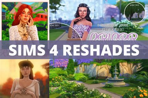 25+ Remarkable Sims 4 Reshade Presets - We Want Mods