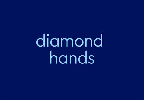 diamond hands Meaning & Origin | Slang by Dictionary.com