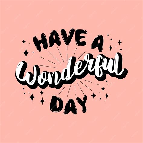 Premium Vector | Have a wonderful day quotes poster