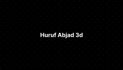 Huruf Abjad 3d - IMAGESEE