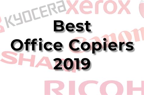 15 Best Office Copiers of 2020 [Ratings and Reviews]