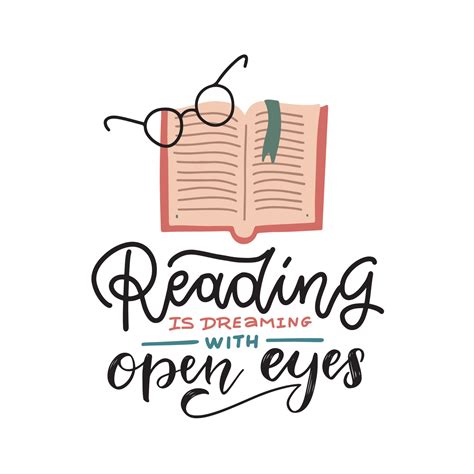 Reading Is Dreaming With Open Eyes - hand drawb lettering. Motivation Quote Poster With Opened ...