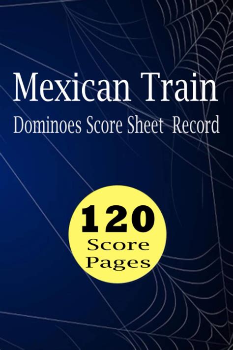 Buy Mexican Train, Dominoes Score Sheet Record 120 Score pages: Dominoes Mexican Train Scoring ...