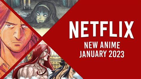 New Anime on Netflix in January 2023 - What's on Netflix